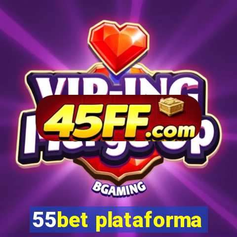 55bet plataforma